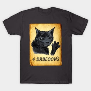 4 DABLOONS T-Shirt